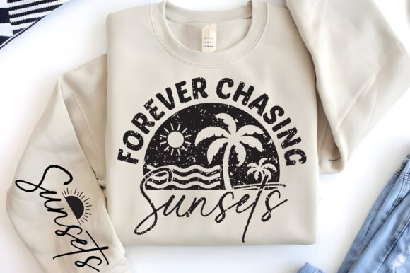 Download Forever Chasing Sunsets Svg, Sleeve - Forever chasing sunsets Collection